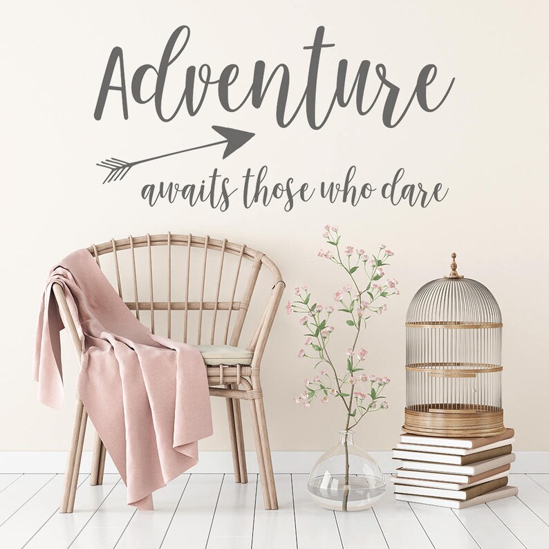 Adventure awaits those who dare vinyl wall decal in charcoal