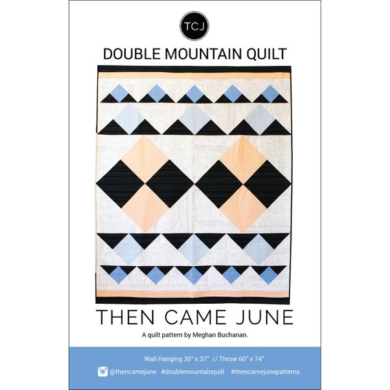 Double Mountain Quilt Pattern Double Mountain Quilt Pattern