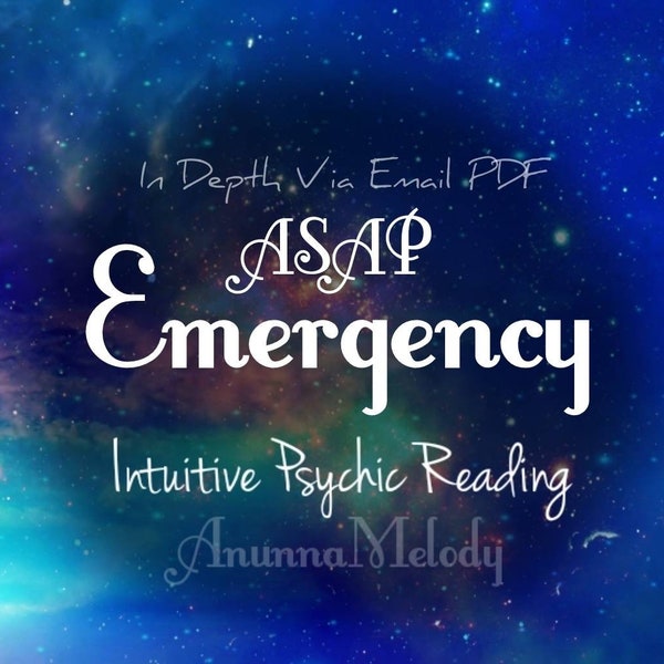 SAME HOUR ASAP Emergency Intuitive Psychic Reading, Same Hour Reading