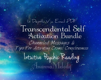 Transcendental Higher Self Activation Bundle - Channeled Messages & Tips For Activating Cosmic Consciousness