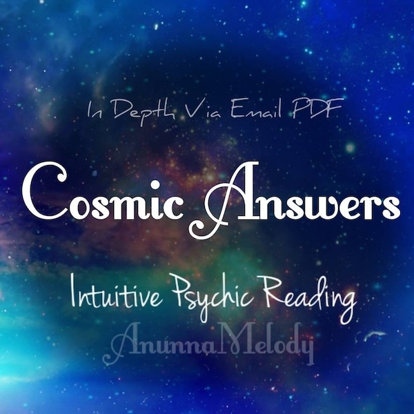 Cosmic Answers Same Hour One Question Intuitive Psychic Reading Via Email PDF Fast Response