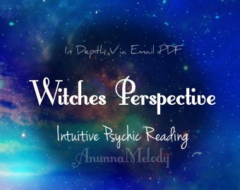 Witches Perspective Same Hour One Question Intuitive Psychic Reading in depth Fast Response Via PDF Email