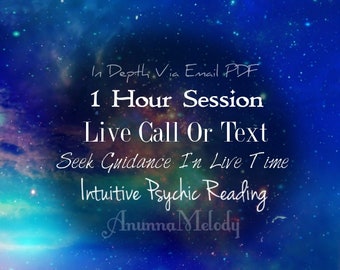 One Hour Live Call or Live Text Session - Intuitive Psychic Reading - In Depth Fast Response