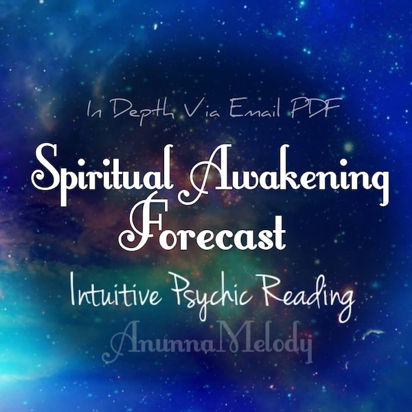 Spiritual Awakening Forecast Same Day Intuitive Psychic Reading - In Depth Fast Response