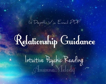 LOVE Relationship Guidance Same Day Intuitive Psychic Reading, In Depth, Fast Response