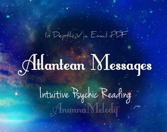 Atlantean Messages, Atlantis Intuitive Soul Reading, Sent Via PDF