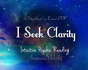 I Seek Clarity Same Hour Higher Perspective In Depth Intuitive Psychic Reading
