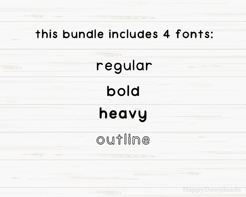 May include: Text on a white wood background that reads "this bundle includes 4 fonts: regular, bold, heavy, outline"