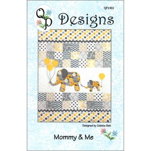 Quilter&#39;s Paradise Mommy & Me Elephant Applique Quilt Pattern