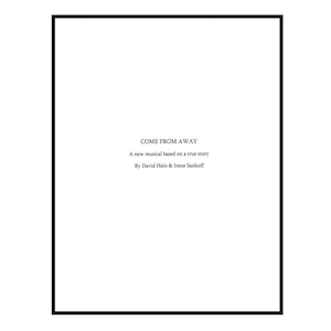 Come From Away Script Broadway by David Hein & Irene Sankoff