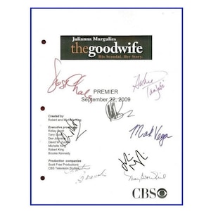 The Goodwife Pilot Episode Television Script Autographed: Julianna Margulies, Archie Panjabi, Josh Charles, Christine Baranski, Chris Noth