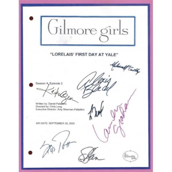 Gilmore Girls Lorelais First Day at Yale Episode TV Script Autographed: Lauren Graham, Alexis Bledel, Jacklyn Smith, Melissa McCarthy