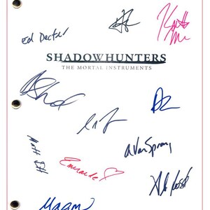 ShadowHunters  TV Script Signed Katherine McNamara, Dominic Sherwood, Alberto Rosende, Matthew Daddario, Emeraude Toubia, Harry Shum, Jr. +