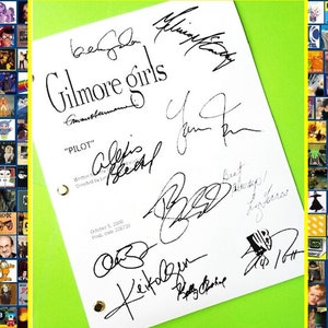 May include: A white script page for the TV show "Gilmore Girls" with the title "Pilot" and the names of the writers and director. The page is signed by the cast and crew, including Lauren Graham, Alexis Bledel, Kelly Bishop, and Scott Patterson.