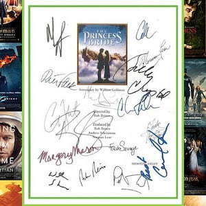May include: A white sheet of paper with black ink signatures from the cast and crew of the movie "The Princess Bride". The signatures include Cary Elwes, Robin Wright, Mandy Patinkin, Christopher Guest, Wallace Shawn, Billy Crystal, and more. The movie poster for "The Princess Bride" is in the upper right corner of the page.