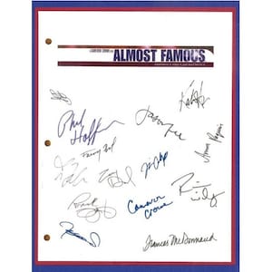 May include: A white sheet of paper with black ink signatures from the cast of the movie "Almost Famous". The signatures include: Phil Hoffman, Jason Lee, Anna Paquin, Kate Hudson, Billy Crudup, Patrick Fugit, and Frances McDormand.