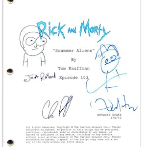 May include: A script for the animated television series Rick and Morty, titled "Scammer Aliens". The script is written by Tom Kauffman and is episode 103. The script is dated 2/8/13 and is a network draft.