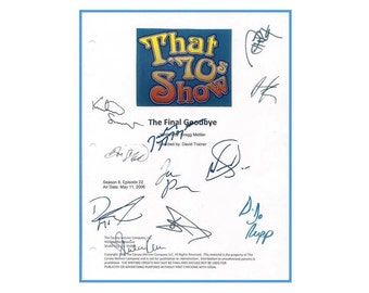 That 70's Show Finale May 2006 TV Script Autographed: Ashton Kutcher, Kurtwood Smith, Debra Jo Rupp, Mila Kunis, Topher Grace, Don Stark