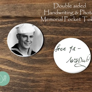 POCKET TOKEN - HANDWRITING and Photo - Photo Pocket Coin - Memorial Coin- Pocket Coin- In Memory Of - Sympathy Coin - memorial pocket token