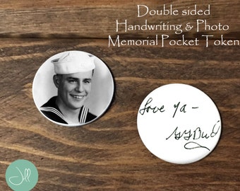 Memorial Pocket Token - HANDWRITING and PHOTO - Photo Pocket Coin - Memorial Coin- Pocket Coin- In Memory Of - Sympathy Coin- pocket token