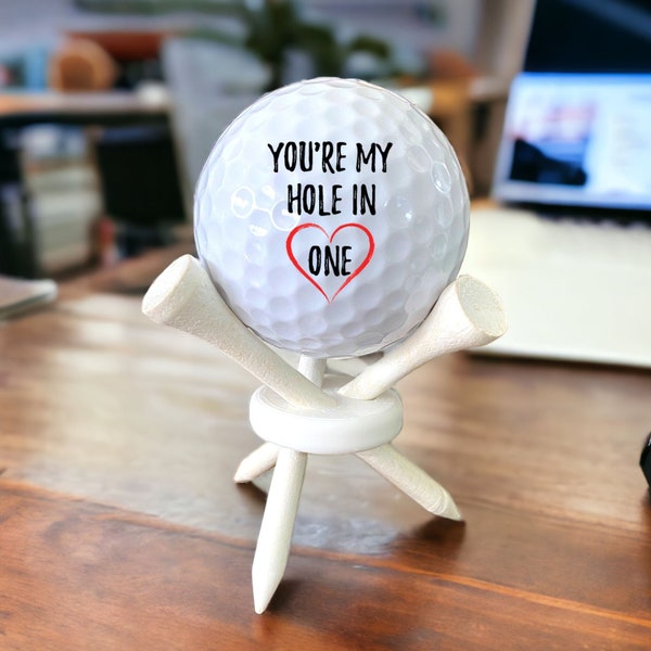 Valentine's Day gift, You're my hole in one, Golf Ball and Tee Stand, Gift for Golfing husband, boyfriend - Gift for golfer - Golfing Gift