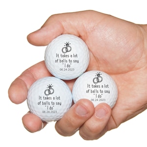GROOM custom golf balls - It takes a lot of balls to say I do - gift for Groom - Wedding - Groom - funny golf balls, wedding golf balls