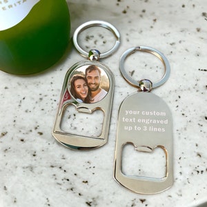 Personalized Photo Bottle Opener Keychain with Optional Engraving - Custom Picture Bottle Opener - Unique Custom Gift