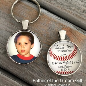 Father of the Groom Gift - from bride - Baseball keychain - &quot;Thank you for raising your son to be my perfect catch&quot;, Father of the Groom