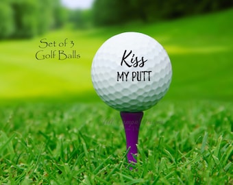 Kiss My Putt- kiss my putt golf balls - Funny Golf balls - Gift for golfer - Golfing Gift - Golf Gift for Men, retired - set of 3 golf balls