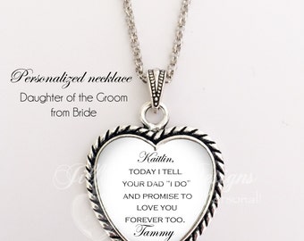 Daughter of the Groom - " Today I tell your Dad "I do" and promise to love you forever too - Gift from Bride to daughter of the Groom