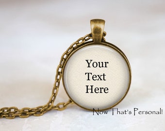Custom Quote Necklace - Your Own Saying - Custom Text Jewelry - Word Jewelry - Personalized Quote Necklace, custom saying, create your own