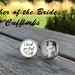 Father of the Bride Gift - Gift from Bride - cufflinks - wedding cuff links - weddings- I loved you first - gifts for dad - gift ideas Dads 
