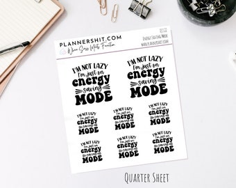 Quarter Sheet Planner Stickers - Energy Saving Mode , Quarter Sheet, Planner Stickers, Sassy Stickers, Planner, Stickers