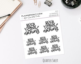 Quarter Sheet Planner Stickers - Busy Doing Nothing , Quarter Sheet, Planner Stickers, Sassy Stickers, Planner, Stickers