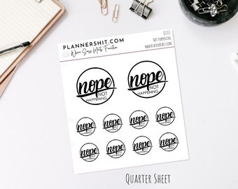 Q1022 - Not Happening - Quarter Sheet Planner Stickers