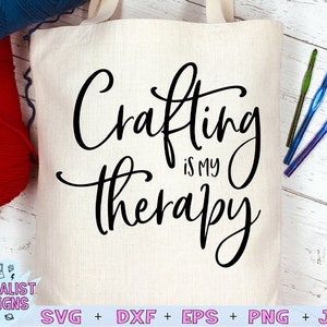 crafting is my therapy svg, sublimation, cricut, funny svg, quote svg, silhouette, dxf, png, printable, cut file image 1