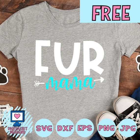 Download Free Svg File Fur Mama Svg Dog Svg Cat Svg Pet Svg Etsy PSD Mockup Templates