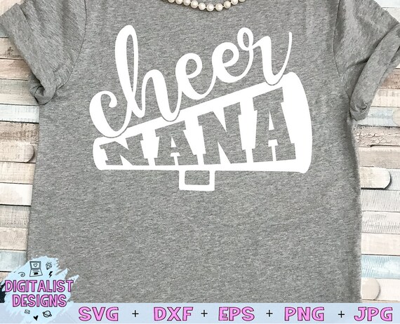 Download Cheer Svg Cheer Nana Cheer Shirt Cricut Cut File Etsy