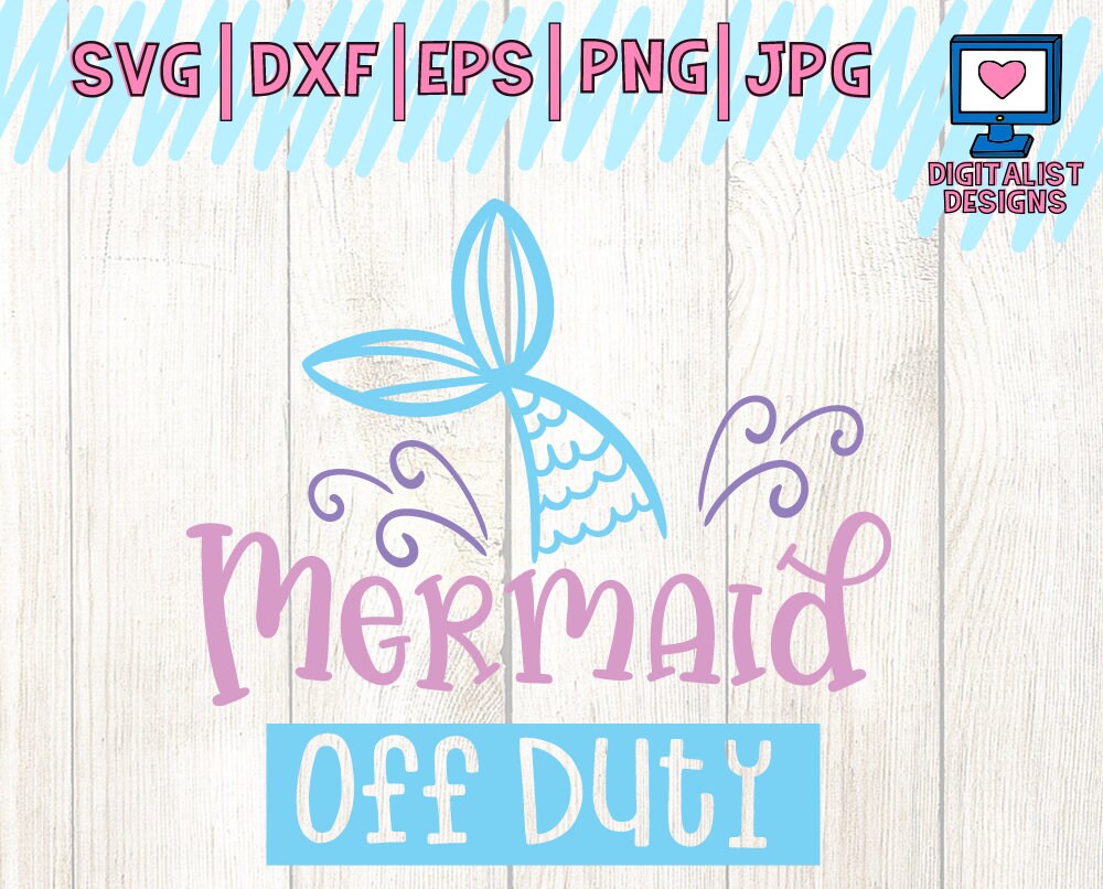Free Free 339 Mermaid Off Duty Svg SVG PNG EPS DXF File