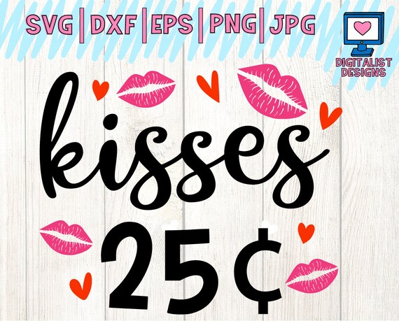 Download Free Kisses Svg Lips Svg Valentines Day Svg Valentines Svg Etsy SVG Cut Files