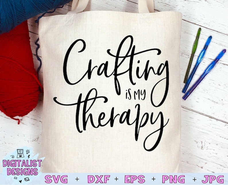 crafting is my therapy svg, sublimation, cricut, funny svg, quote svg, silhouette, dxf, png, printable, cut file image 1