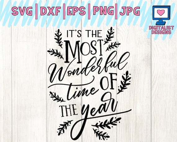 It S The Most Wonderful Time Of The Year Svg Christmas Etsy