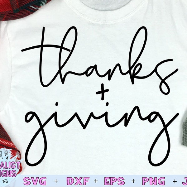 Thanks + Giving svg, thanks svg, thanksgiving svg,  svgs for cricut design space, svg files, cut files, silhouette cameo, fall svg