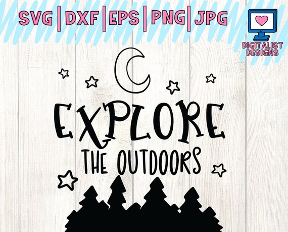 Download Explore Svg Camping Svg Summer Svg Camping Shirt Moon Svg Etsy