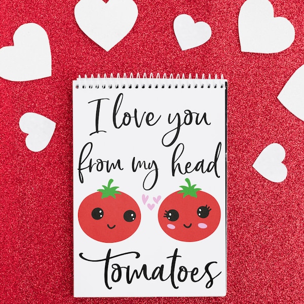 I love you from my head tomatoes svg, valentines day svg, valentines svg, love svg, silhouette, valentines clipart, cricut cut files