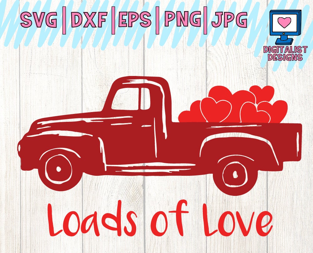 Download Truck svg heart svg valentines day svg loads of love svg | Etsy