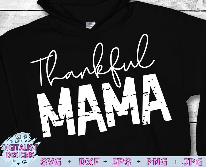 Download Thankful mama svg grunge svg thankful svg thanksgiving svg ...