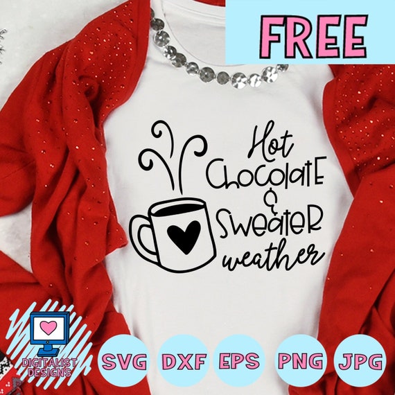 Free SVG file hot chocolate svg sweater weather svg heart | Etsy