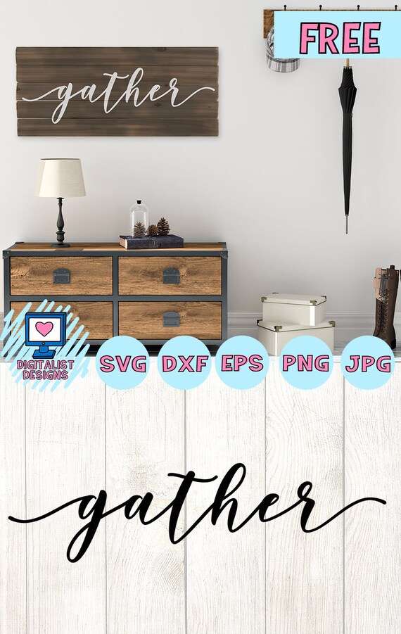 Free Svg File Gather Svg Home Decor Svg Thanksgiving Etsy