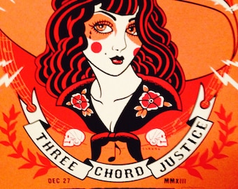 Three Chord Justice Show Poster. Pappy & Harriets, Dec. 27, 2013. Alt Country. Designed by the world famous poster artist Scrojo.